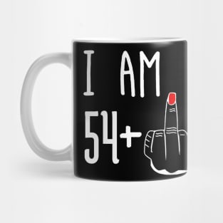 I Am 54 Plus 1 Middle Finger Funny 55th Birthday Mug